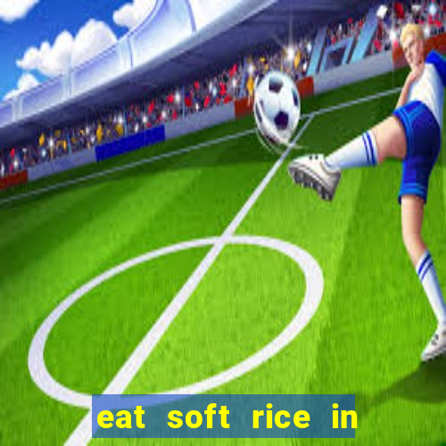 eat soft rice in another world pt br